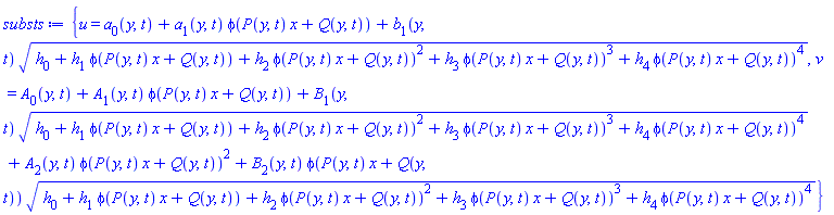 {u(x, y, t) = a[0](y, t)+a[1](y, t)*phi(P(y, t)*x+Q(y, t))+b[1](y, t)*(h[0]+h[1]*phi(P(y, t)*x+Q(y, t))+h[2]*phi(P(y, t)*x+Q(y, t))^2+h[3]*phi(P(y, t)*x+Q(y, t))^3+h[4]*phi(P(y, t)*x+Q(y, t))^4)^(1/2), v(x, y, t) = A[0](y, t)+A[1](y, t)*phi(P(y, t)*x+Q(y, t))+B[1](y, t)*(h[0]+h[1]*phi(P(y, t)*x+Q(y, t))+h[2]*phi(P(y, t)*x+Q(y, t))^2+h[3]*phi(P(y, t)*x+Q(y, t))^3+h[4]*phi(P(y, t)*x+Q(y, t))^4)^(1/2)+A[2](y, t)*phi(P(y, t)*x+Q(y, t))^2+B[2](y, t)*phi(P(y, t)*x+Q(y, t))*(h[0]+h[1]*phi(P(y, t)*x+Q(y, t))+h[2]*phi(P(y, t)*x+Q(y, t))^2+h[3]*phi(P(y, t)*x+Q(y, t))^3+h[4]*phi(P(y, t)*x+Q(y, t))^4)^(1/2)}