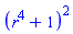 (r^4+1)^2