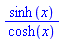 sinh(x)/cosh(x)